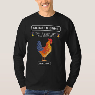 Camiseta Jogo De Frango Retroativo De 8 Bits Não Olhe Para