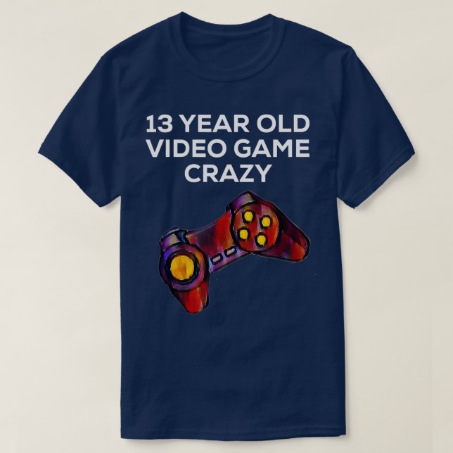 Camiseta Jogo de Vídeo de 13 Anos Louco (Frente do Design)
