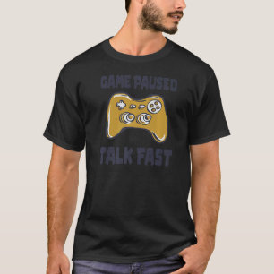 Camiseta Jogo Pausa Conversa Rápida Jogador de Vídeo Jogado