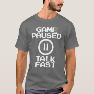 Camiseta Jogo Pausedalk Rápido Funny Vídeo Jogo Gamerg