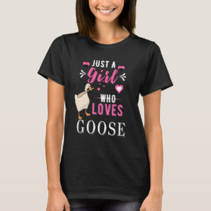 Camiseta Jogo sem título de ganso Apenas uma garota que ama