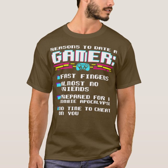 Camiseta jogos de razões engraçadas para datar um vídeo de  (Frente)