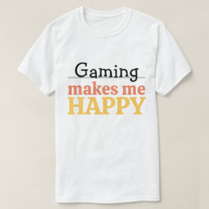 Camiseta Jogos Me Fazem Feliz Citação Vibrante Moderno Game