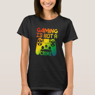 Camiseta Jogos Não São Videos games De Jogadores De Crime