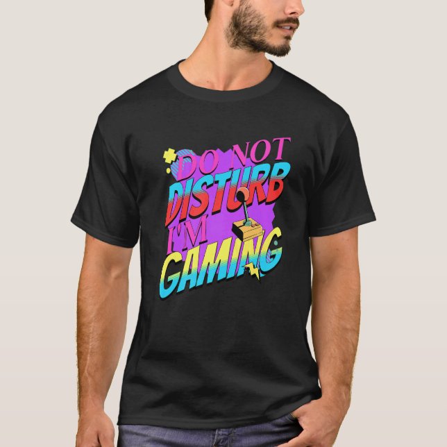 Camiseta Jogos Retro 80s não incomodam Estou jogando (Frente)