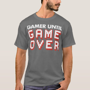 Camiseta Jogue até o jogo sobre o vídeo de jogos pesados