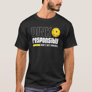 Camiseta Jogue com Responsabilidade Não Seja Esmagado Pickl