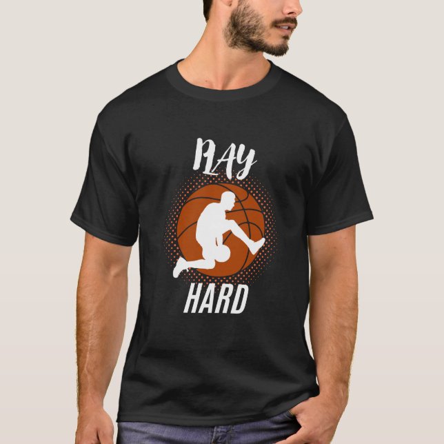 Camiseta Jogue Duro - Presente Perfeito de Aniversário para (Frente)