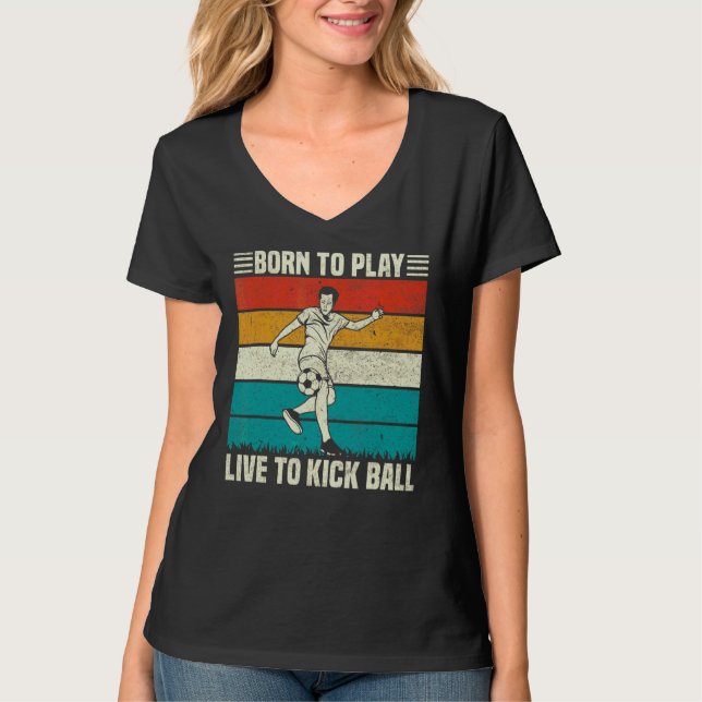 Camiseta Jogue E Viva Para Chutar Jogador De Futebol De Bol (Frente)
