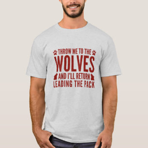 Camiseta Jogue-Me Aos Lobos
