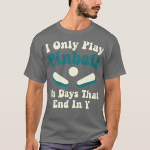 Camiseta Jogue Pinball em dias Engraçado Arcade G do Jogado