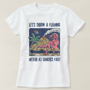 Camiseta Jogue Um Meteador De Chamada Engraçado No Cancer U