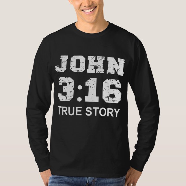 Camiseta John 3 16 História Verdadeira, Fé, Bíblia Verso Cr (Frente)