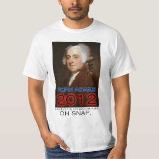 Camiseta John Adams para o presidente em 2012: Oh pressão