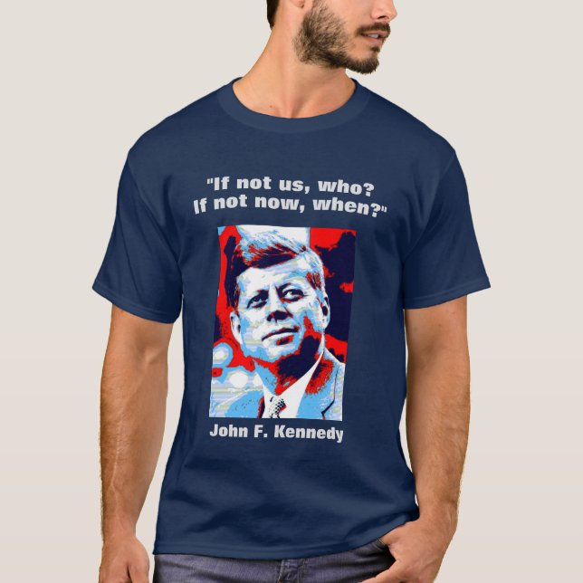 Camiseta John F. Kennedy Cita Inspiração Motivacional (Frente)