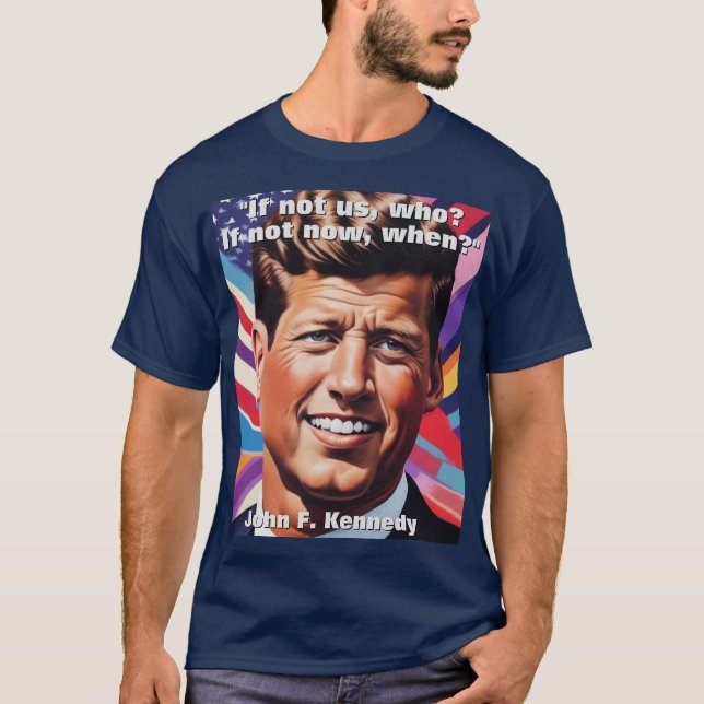 Camiseta John F. Kennedy Cita Inspiração Motivacional (Frente)