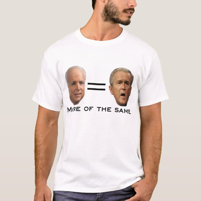 Camiseta John McCain = George W. Bush (Frente)