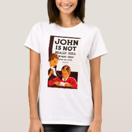 Camiseta John não é realmente estúpido