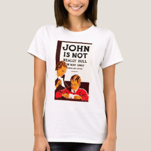 Camiseta John não é realmente maçante