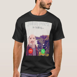 Camiseta John Pork Está Chamando Atender Ligação Telefônica