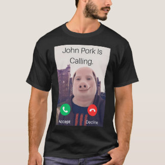 Camiseta John Pork Está Chamando Telefone de Atendimento