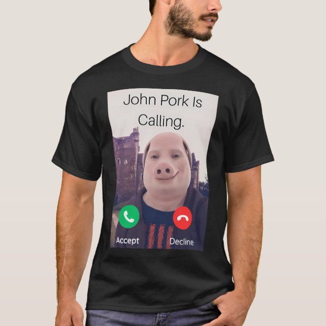 Camiseta John Pork Está Chamando Telefone de Atendimento (Frente)