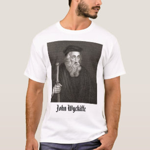 Camiseta John Wycliffe, John Wyckiffe