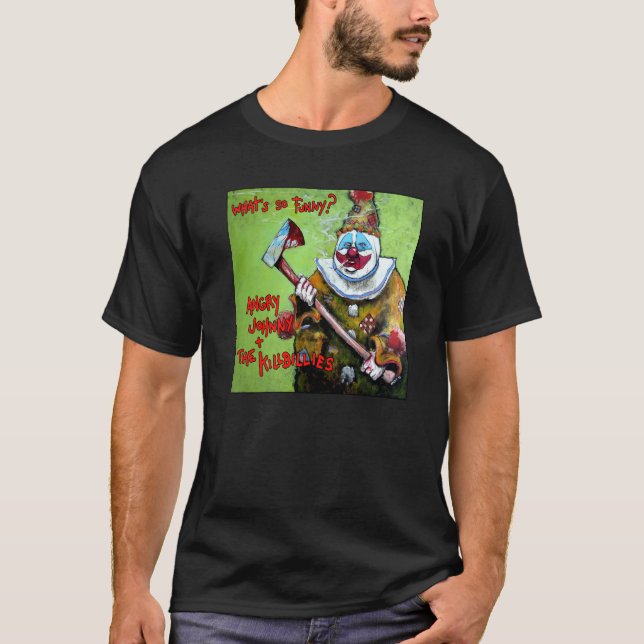 Camiseta Johnny Zangado "O que é tão engraçado?" Tee (Frente)