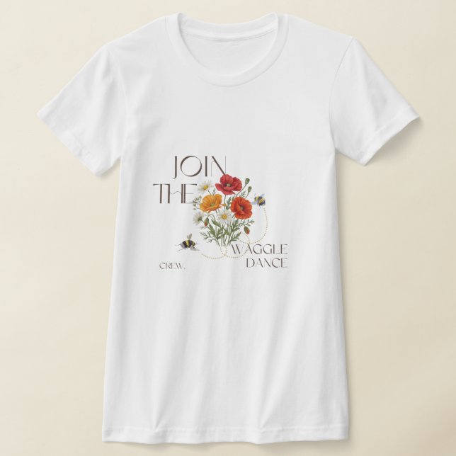 Camiseta Join The Waggle Dance Crew  Save The Bees Teacher (Postura )