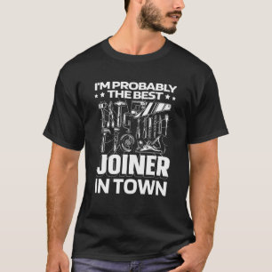 Camiseta Joiner Tools Woodworker Carpenter Joinery
