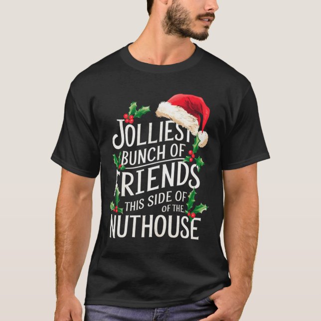 Camiseta Jolliest Bunch Of Friends Xmas Matching Sarcastic  (Frente)