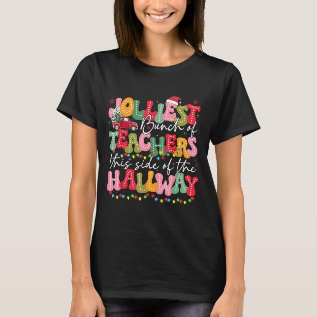 Camiseta Jolliest Bunch Of Teacher This Side Of The Hallway (Frente)