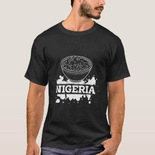 Camiseta Jollof Nigéria Fried Comida Nigerian Flags African