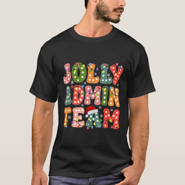 Camiseta Jolly Admin Team Christmas Administration Team  (Frente)