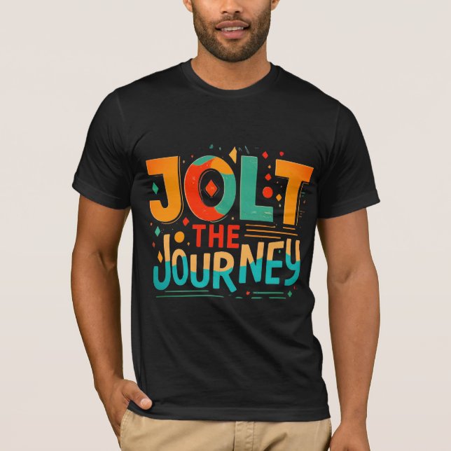 Camiseta Jolt the Journey (Tipografia Motivacional) (Frente)