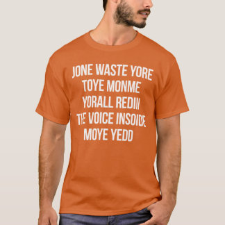 CAMISETA JONE WASTE YOREOYE MONME YORALL REDIIIHE VOICE INS