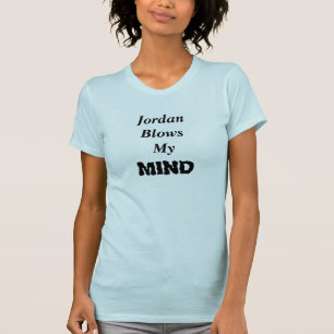 Camiseta JordanBlowsMy, MENTE