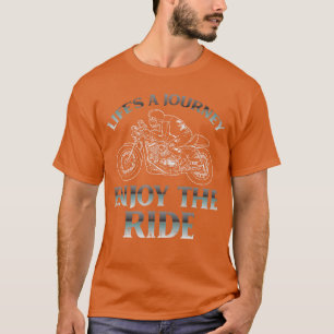 Camiseta Jornada da Vida de Motociclista Aproveite a Motoci