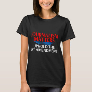 Camiseta Jornalismo Importa Citação da 1ª Emenda Jornalista