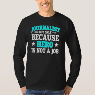 Camiseta Jornalista Herói Repórter Bradcaster Jornalismo Co