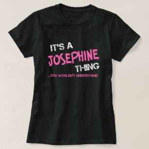 Camiseta Josephine, não entenderia T-Shirt