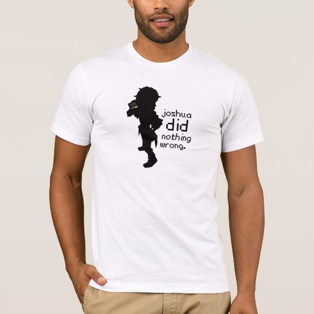 Camiseta Joshua não fez nada t-shirt errado (Frente)
