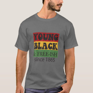 Camiseta Jovem Black Free-Ish Desde 1865 | Black History Mo