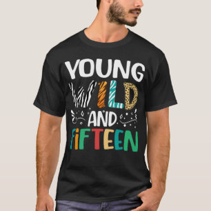 Camiseta Jovem Selvagem E 15 De 15 Anos