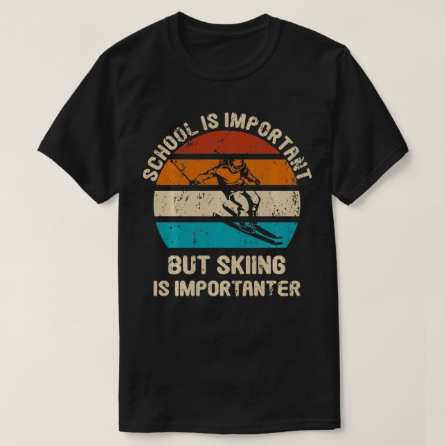Camiseta Jovens Crianças Esquiar É Importante Mas Esquiar É (Frente do Design)
