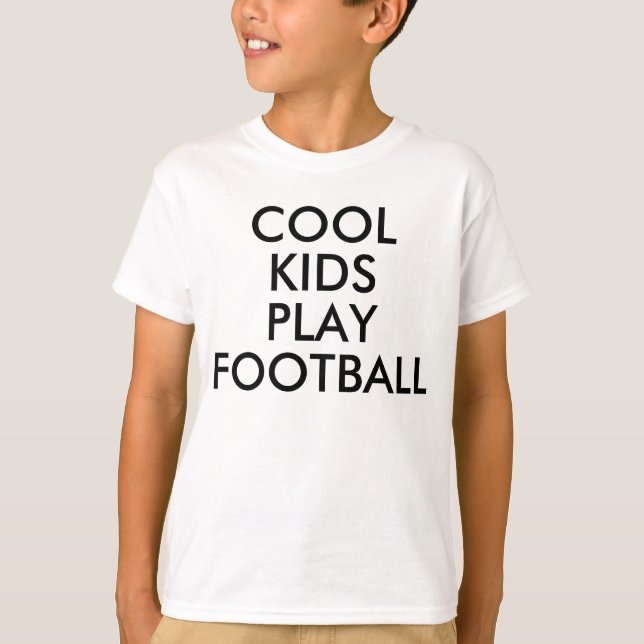 Camiseta Jovens legal jogam futebol | Kids Boy Girl Tshirt (Frente)