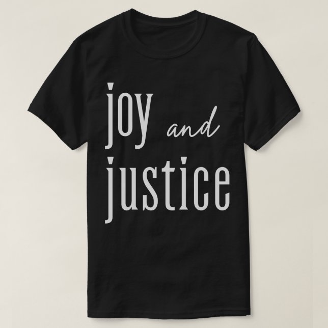 Camiseta Joy e Justice - Letra branca TShirt (Frente do Design)