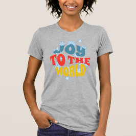 Camiseta Joy to the World tshirt