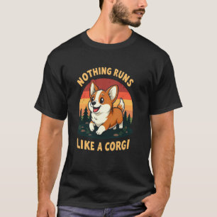 Camiseta Joyful Corgi Nothing Runs Like