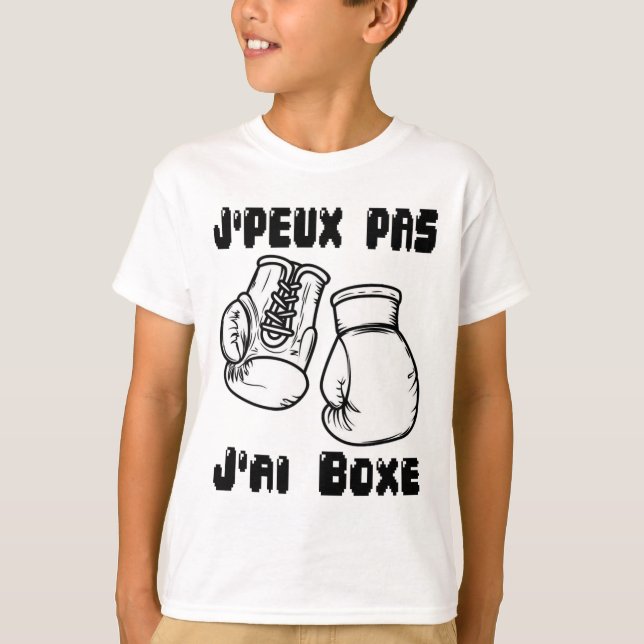 Camiseta J'peux Pas J'ai Boxe - Camisola de Presente de Box (Frente)